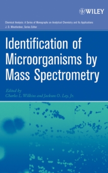 Identification of Microorganisms by Mass Spectrometry, Hardback Book Identification of Microorganisms by Mass Spectrometry, Hardback Book