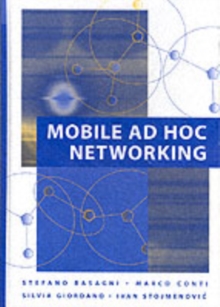 Mobile Ad Hoc Networking