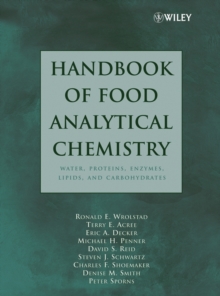 Handbook of Food Analytical Chemistry, Volume 1 : Water, Proteins, Enzymes, Lipids, and Carbohydrates, Hardback Book Handbook of Food Analytical Chemistry, Volume 1 : Water, Proteins, Enzymes, Lipids, and Carbohydrates, Hardback Book