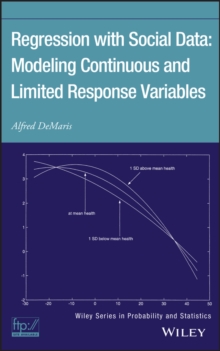 Regression With Social Data : Modeling Continuous and Limited Response Variables