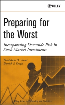 Preparing for the Worst : Incorporating Downside Risk in Stock Market Investments