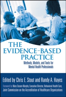 The Evidence-Based Practice : Methods, Models, and Tools for Mental Health Professionals