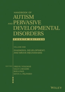 Handbook of Autism and Pervasive Developmental Disorders, Volume 1 : Diagnosis, Development, and Brain Mechanisms