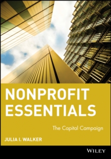 Nonprofit Essentials : The Capital Campaign