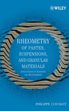 Rheometry of Pastes, Suspensions, and Granular Materials : Applications in Industry and Environment