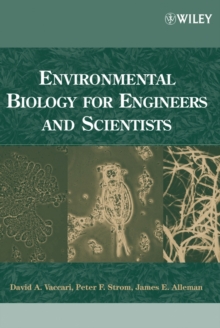 Environmental Biology for Engineers and Scientists, Hardback Book Environmental Biology for Engineers and Scientists, Hardback Book