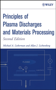 Principles of Plasma Discharges and Materials Processing