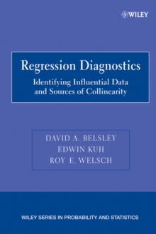 Regression Diagnostics : Identifying Influential Data and Sources of Collinearity