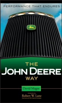 The John Deere Way : Performance that Endures