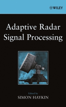 Adaptive Radar Signal Processing, Hardback Book Adaptive Radar Signal Processing, Hardback Book