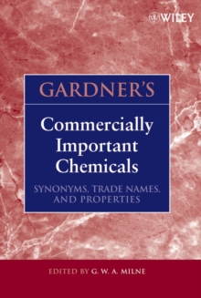 Gardner's Commercially Important Chemicals : Synonyms, Trade Names, and Properties