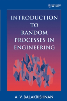 Introduction to Random Processes in Engineering, Paperback / softback Book Introduction to Random Processes in Engineering, Paperback / softback Book