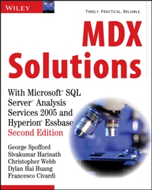 MDX Solutions : With Microsoft SQL Server Analysis Services 2005 and Hyperion Essbase, Paperback Book MDX Solutions : With Microsoft SQL Server Analysis Services 2005 and Hyperion Essbase, Paperback Book