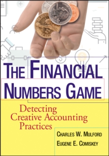 The Financial Numbers Game : Detecting Creative Accounting Practices