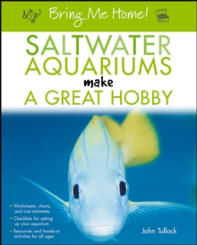 Bring Me Home! Saltwater Aquariums Make a Great Hobby