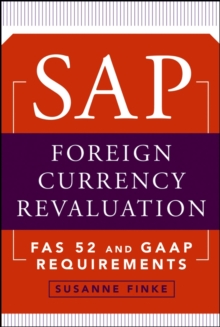 SAP Foreign Currency Revaluation : FAS 52 and GAAP Requirements