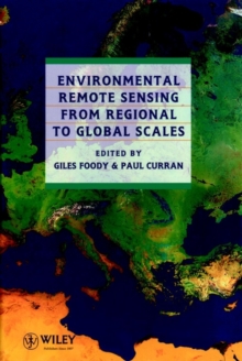 Environmental Remote Sensing From Regional to Global Scales