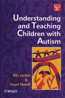 Understanding and Teaching Children with Autism, Paperback Book Understanding and Teaching Children with Autism, Paperback Book