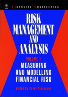 Risk Management and Analysis : Measuring and Modelling Financial Risk, Hardback Book Risk Management and Analysis : Measuring and Modelling Financial Risk, Hardback Book