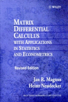 Matrix Differential Calculus with Applications in Statistics and Econometrics, Paperback / softback Book Matrix Differential Calculus with Applications in Statistics and Econometrics, Paperback / softback Book