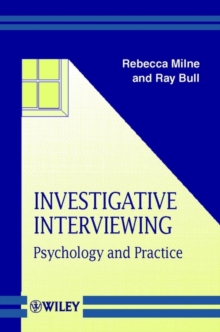 Investigative Interviewing : Psychology and Practice, Paperback Book Investigative Interviewing : Psychology and Practice, Paperback Book