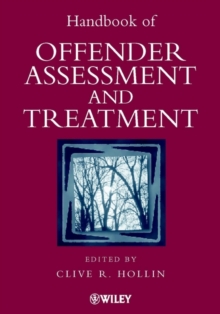 Handbook of Offender Assessment and Treatment, Hardback Book Handbook of Offender Assessment and Treatment, Hardback Book