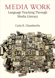 Media Work : Language Teaching Through Media Literacy