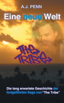 The Tribe : Eine neue Welt