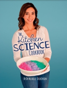 The Kitchen Science Cookbook, Hardback Book The Kitchen Science Cookbook, Hardback Book