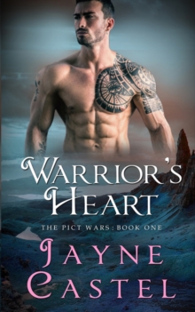 Warrior's Heart : A Dark Ages Scottish Romance