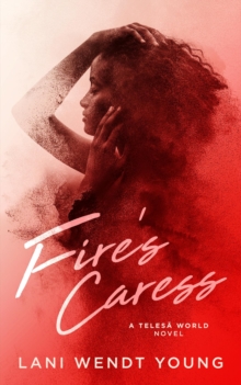 Fire's Caress : The Telesa World, #3