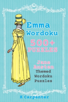 Emma Wordoku : Jane Austen Themed Wordoku Puzzles