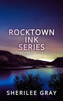 Rocktown Ink Series: Books 1 - 3