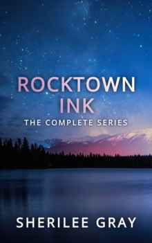 Rocktown Ink: The Complete Series