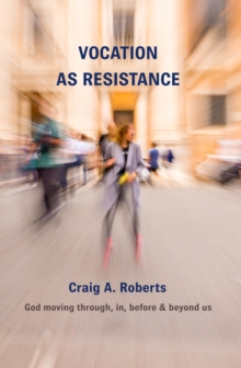 Vocation as Resistance