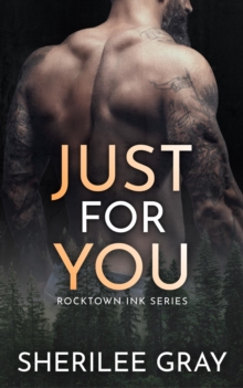 Just for You (Rocktown Ink #6)