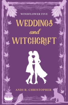 Weddings and Witchcraft