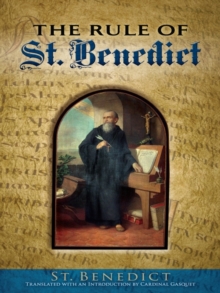 The Rule of St. Benedict