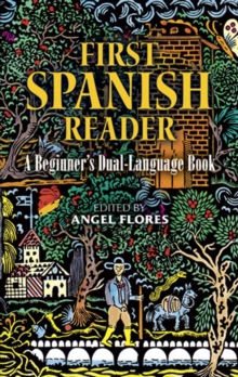 First Spanish Reader : A Beginner's Dual-Language Book