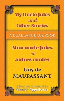 My Uncle Jules and Other Stories/Mon oncle Jules et autres contes : A Dual-Language Book