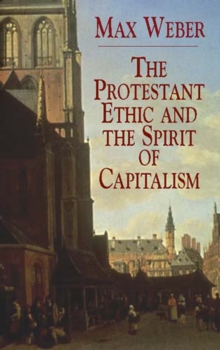 The Protestant Ethic and the Spirit of Capitalism