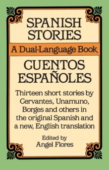 Spanish Stories/Cuentos Espanoles : A Dual-Language Book