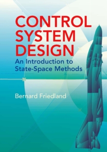 Control System Design : An Introduction to State-Space Methods