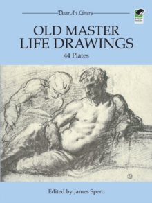 Old Master Life Drawings : 44 Plates