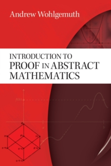 Introduction to Proof in Abstract Mathematics