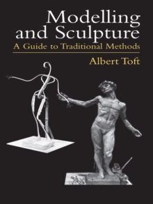 Modelling and Sculpture : A Guide to Traditional Methods