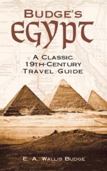 Budge's Egypt : A Classic 19th-Century Travel Guide