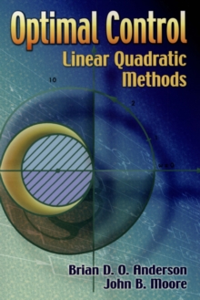 Optimal Control : Linear Quadratic Methods