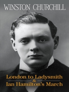 London to Ladysmith & Ian Hamilton's March