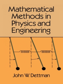 Mathematical Methods in Physics and Engineering